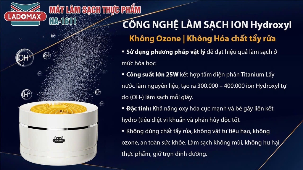Máy làm sạch thực phẩm Ladomax Ha-1611 công nghệ Hydroxyl (1tx30)