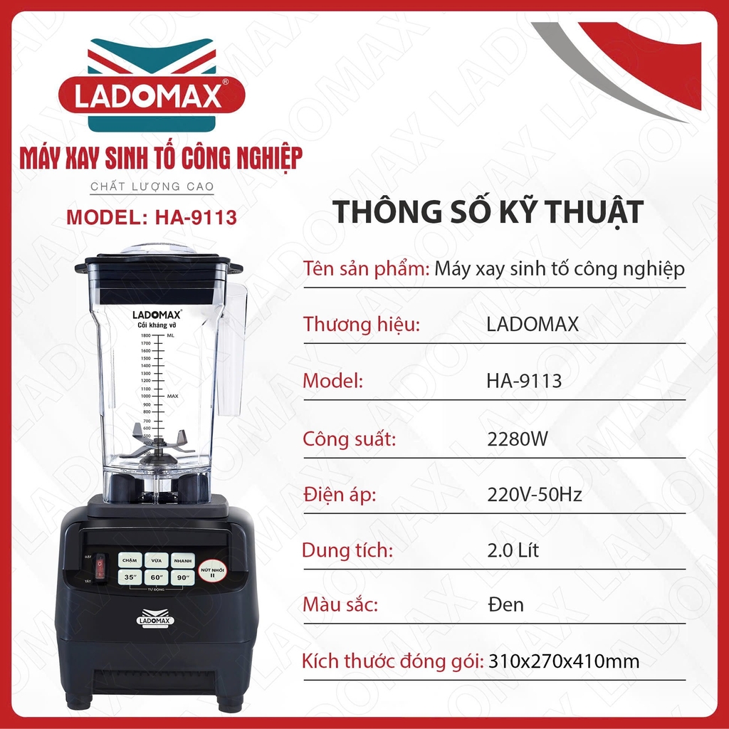 Máy xay sinh tố công nghiệp Ladomax Ha-9113 (1tx4)