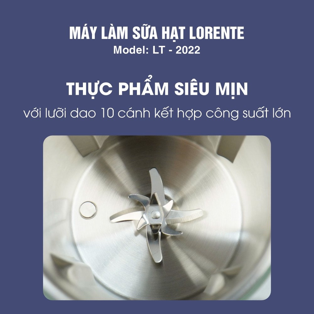 Máy xay nấu sữa hạt Lorente LT2022 (1tx6)