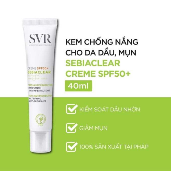 Kem chống nắng SVR làm giảm mụn SPF50+ Sebiaclear Creme SPF50+ 40ml