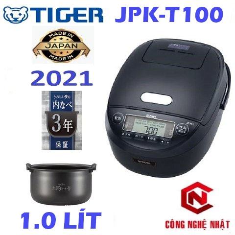 Nồi cơm cao tần áp suất IH TIGER JPK-T100 Chính hãng