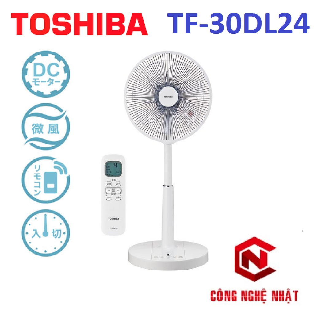 Quạt điện 7 cánh động cơ DC TOSHIBA TF-30DL24 màu trắng Mới