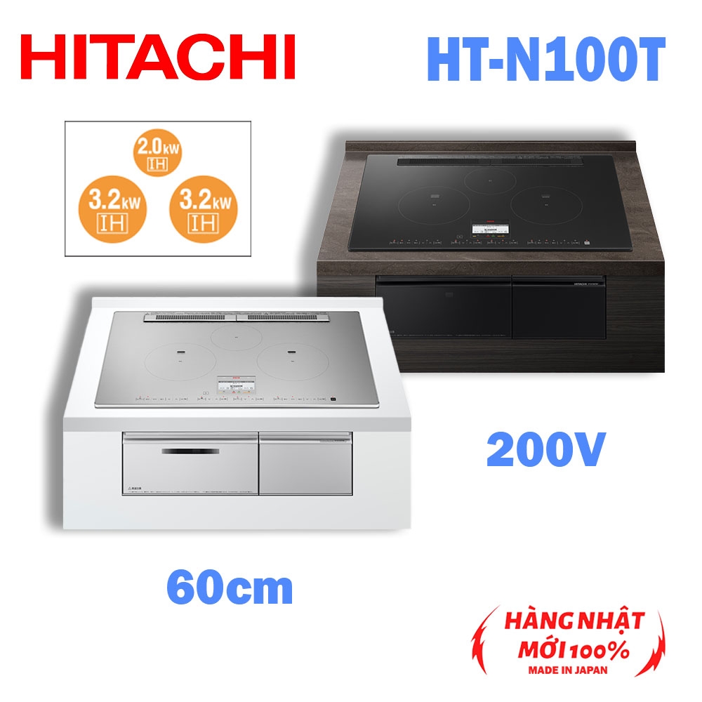 Bếp từ IH âm bàn Tích hợp lò nướng Hitachi HT-N100T 60cm 3 mặt bếp IH