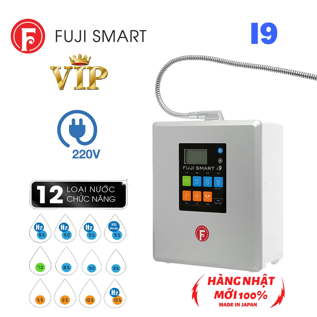 Máy lọc nước ion kiềm siêu hydro cao cấp Fuji smart I9 chính hãng