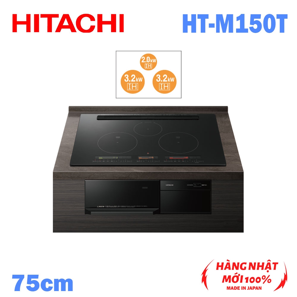 Bếp từ âm 75cm Tích hợp lò nướng 3 mặt IH Tương thích với sắt và thép Hitachi HT-M150T