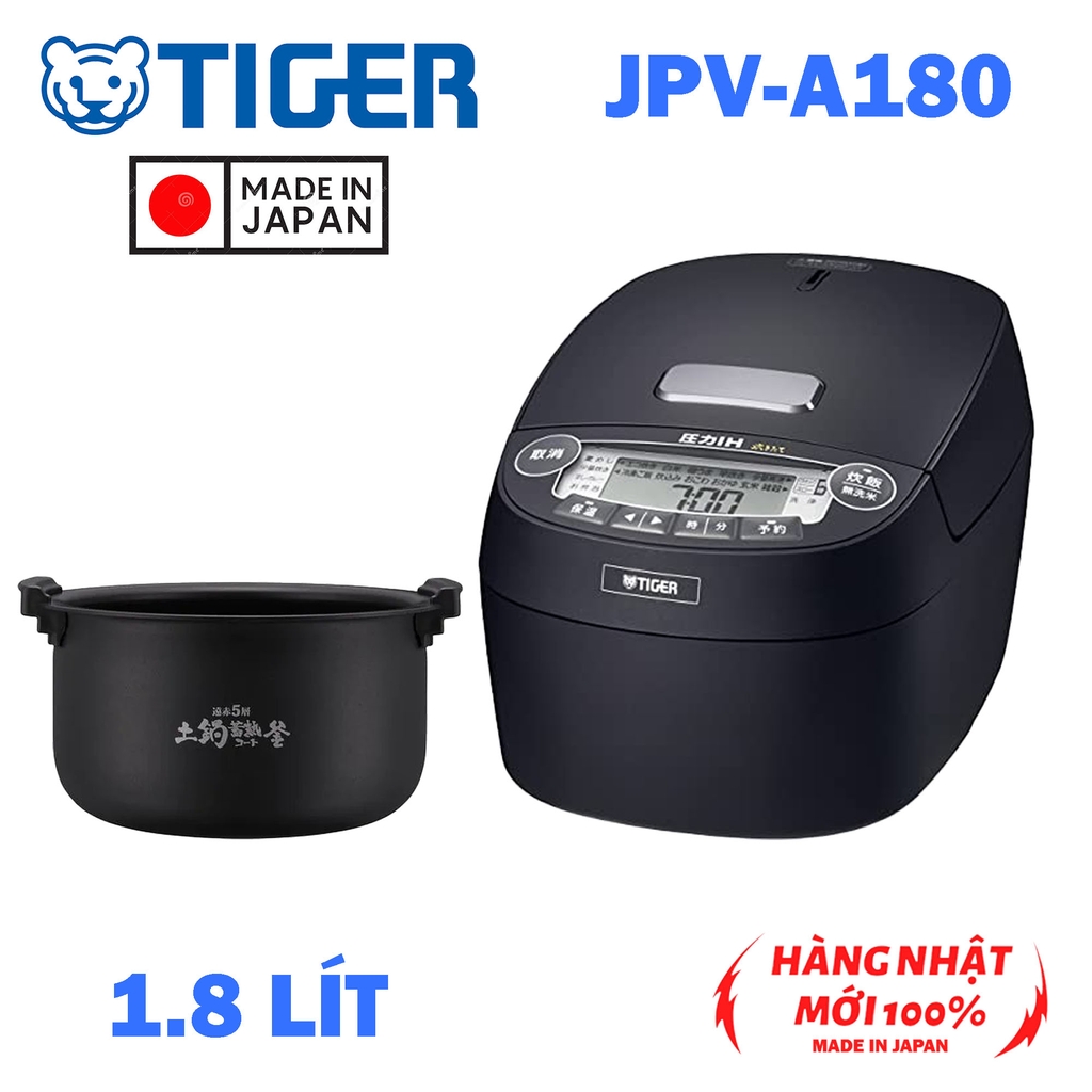 Nồi cơm điện Cao tần IH Áp suất TIGER JPV-A180 chính hãng