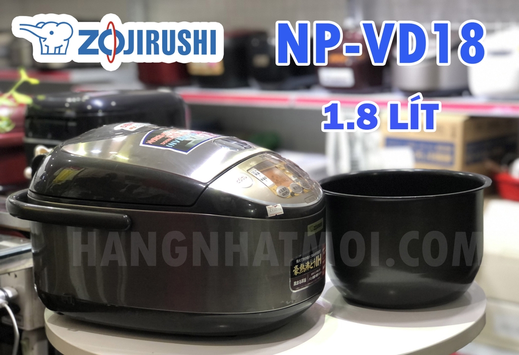 Nồi cơm Cao tần IH Zojirushi NP-VD18 chính hãng 90% đã chuyển lên điện 220V
