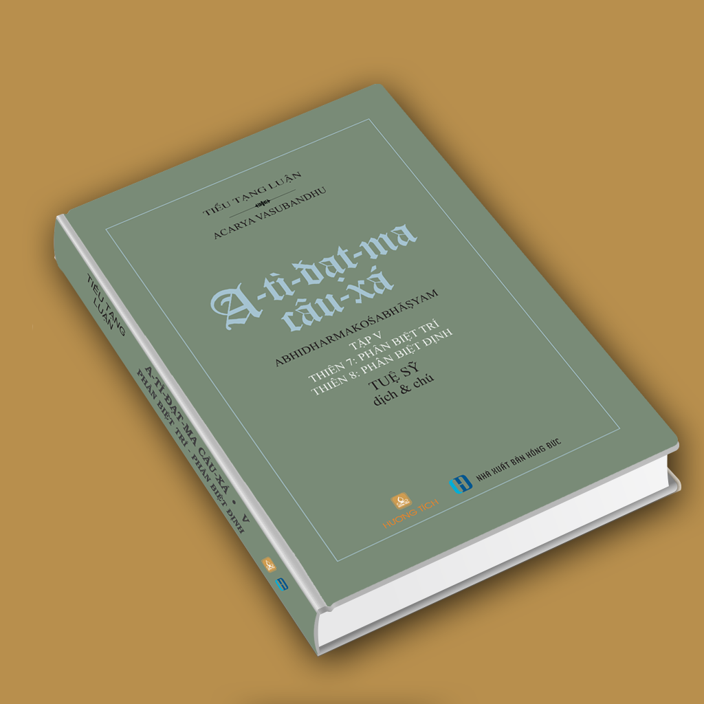A-TÌ-ĐẠT-MA CÂU-XÁ (Tập V) – Tuệ Sỹ Dịch & Chú, tái bản 2025