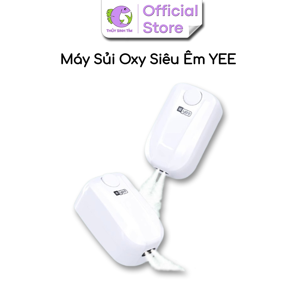 Máy Sủi Oxy Siêu Êm YEE