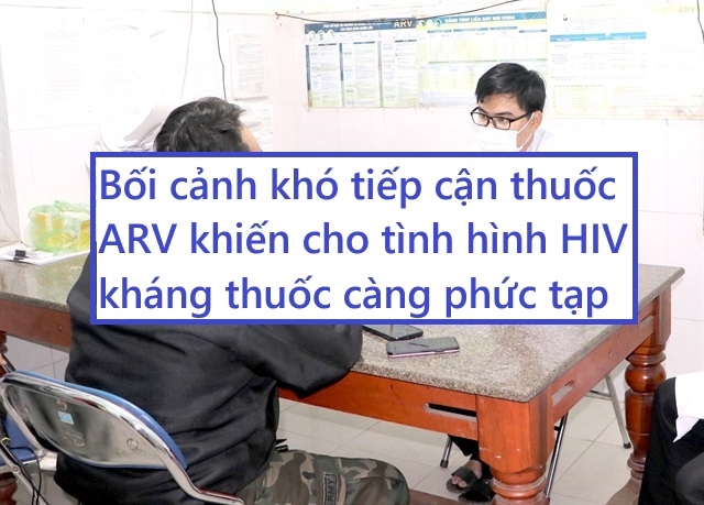 Bối cảnh về tình trạng HIV kháng thuốc ở Việt Nam