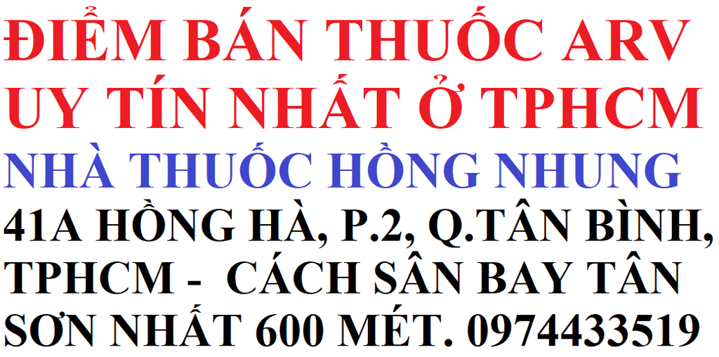 ĐIỂM BÁN THUỐC ARV UY TÍN, RẺ NHẤT, THUẬN TIỆN NHẤT Ở TPHCM, HÀ NỘI