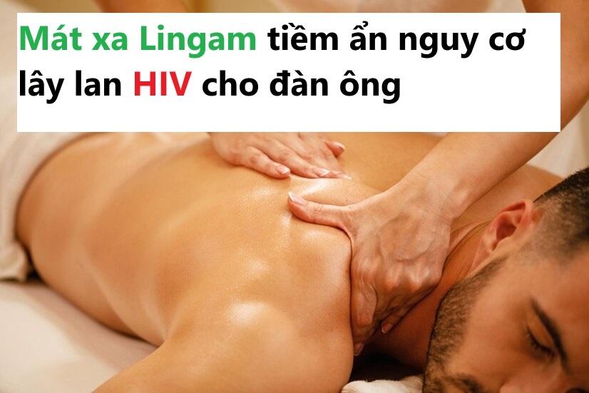 Mát xa Lingam và nguy cơ lây HIV