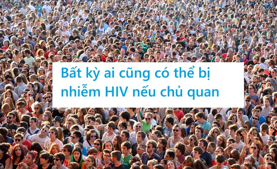 Bất kỳ ai cũng có thể nhiễm HIV đúng hay sai?