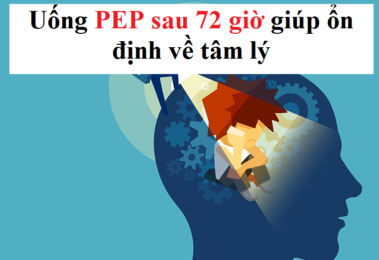 Lợi ích khi uống PEP sau 72 giờ?
