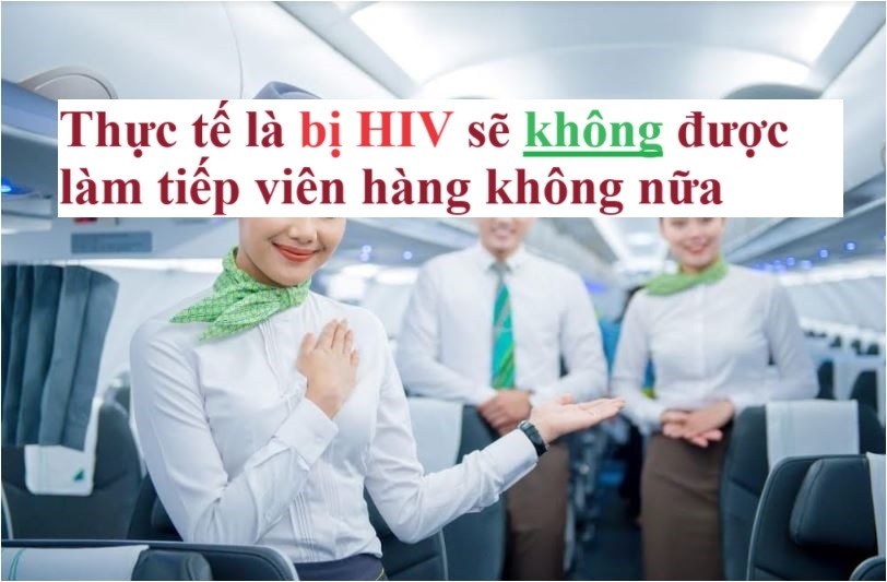 Bị HIV có làm tiếp viên hàng không được không?