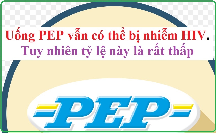 Uống PEP có thể bị nhiễm HIV không?