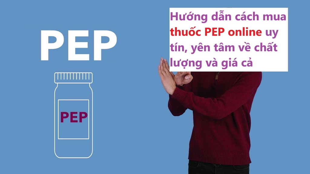 Cách mua thuốc PEP online uy tín thế nào?
