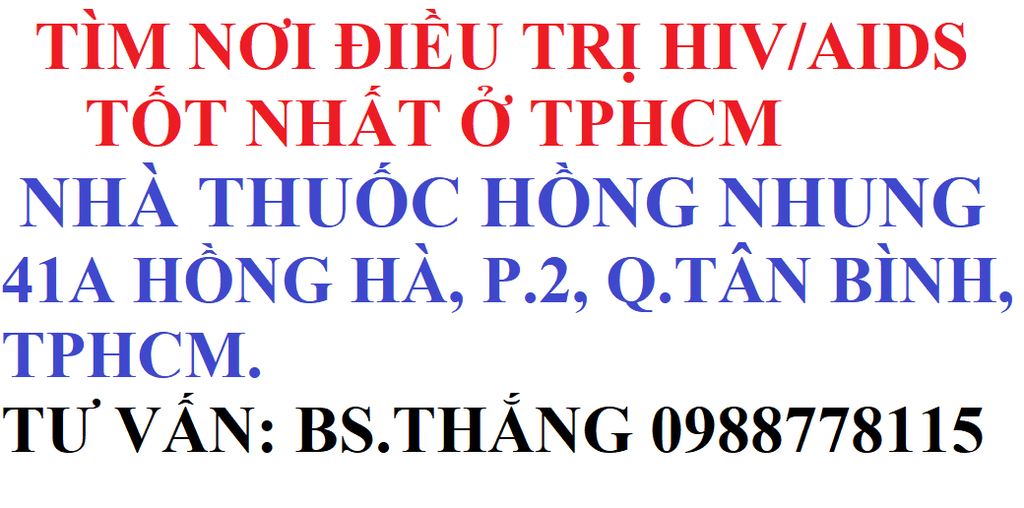 TÌM NƠI ĐIỀU TRỊ HIV/AIDS TỐT NHẤT Ở TPHCM, HÀ NỘI