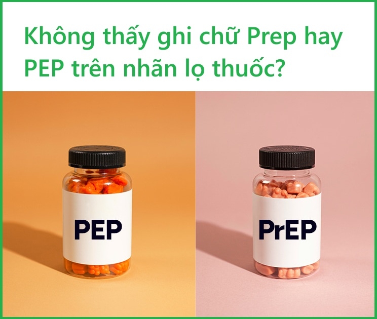 Tại sao không thấy chữ Prep hay PEP trên nhãn các lọ thuốc dự phòng HIV?