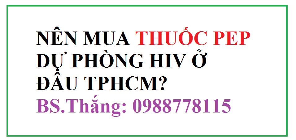 Nên mua thuốc PEP dự phòng HIV ở đâu?