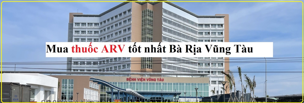 Mua thuốc ARV ở Bà Rịa Vũng Tàu uy tín tốt nhất
