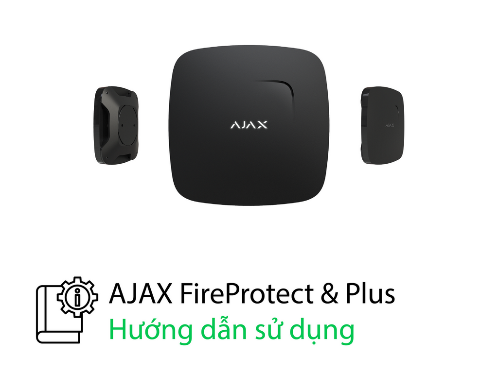 Hướng dẫn sử dụng thiết bị FireProtect/FireProtect Plus