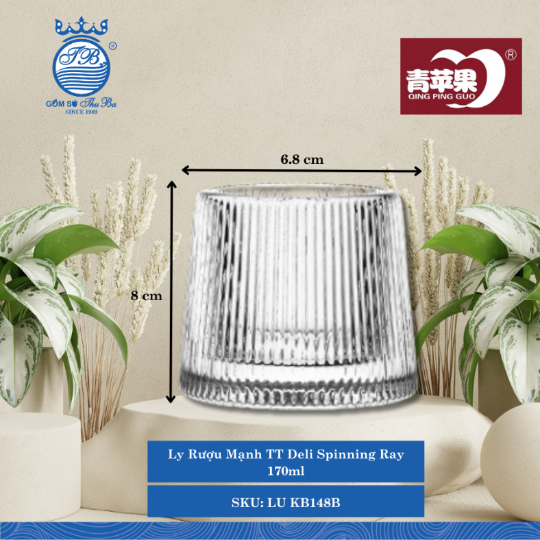 Ly Rượu Mạnh TT Deli Spinning Ray 170ml ØĐáy: 8cm ØMiệng: 6.8cm 170ml ...