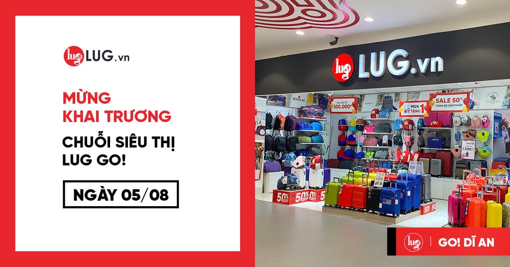 LUG.vn KHAI TRƯƠNG CỬA HÀNG TẠI GO! DĨ AN