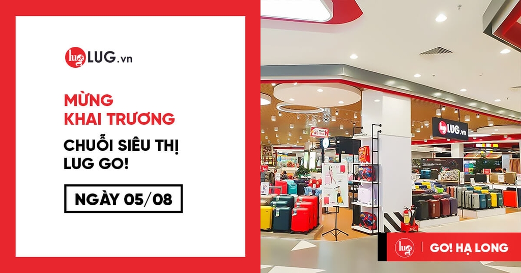 LUG.vn KHAI TRƯƠNG CỬA HÀNG TẠI GO! HẠ LONG