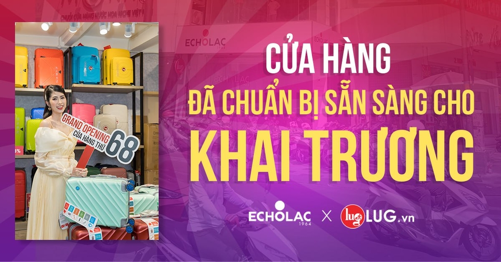 Store Echolac x LUG đã sẵn sàng cho sự kiện khai trương bùng nổ