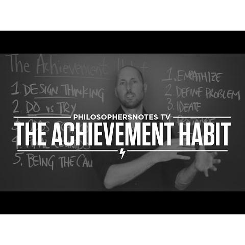 The Achievement Habit: Stop Wishing, Start Doing, and Take Command of Your Life