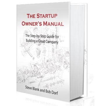 The Startup Owner's Manual: The Step-By-Step Guide for Building a Great Company