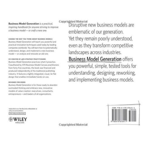 Business Model Generation: A Handbook for Visionaries, Game Changers, and Challengers