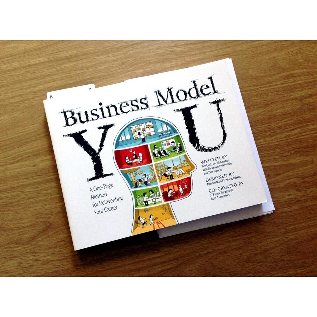 Business Model You: A One-Page Method For Reinventing Your Career