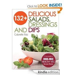 132+ Delicious Salads, Dressings And Dips