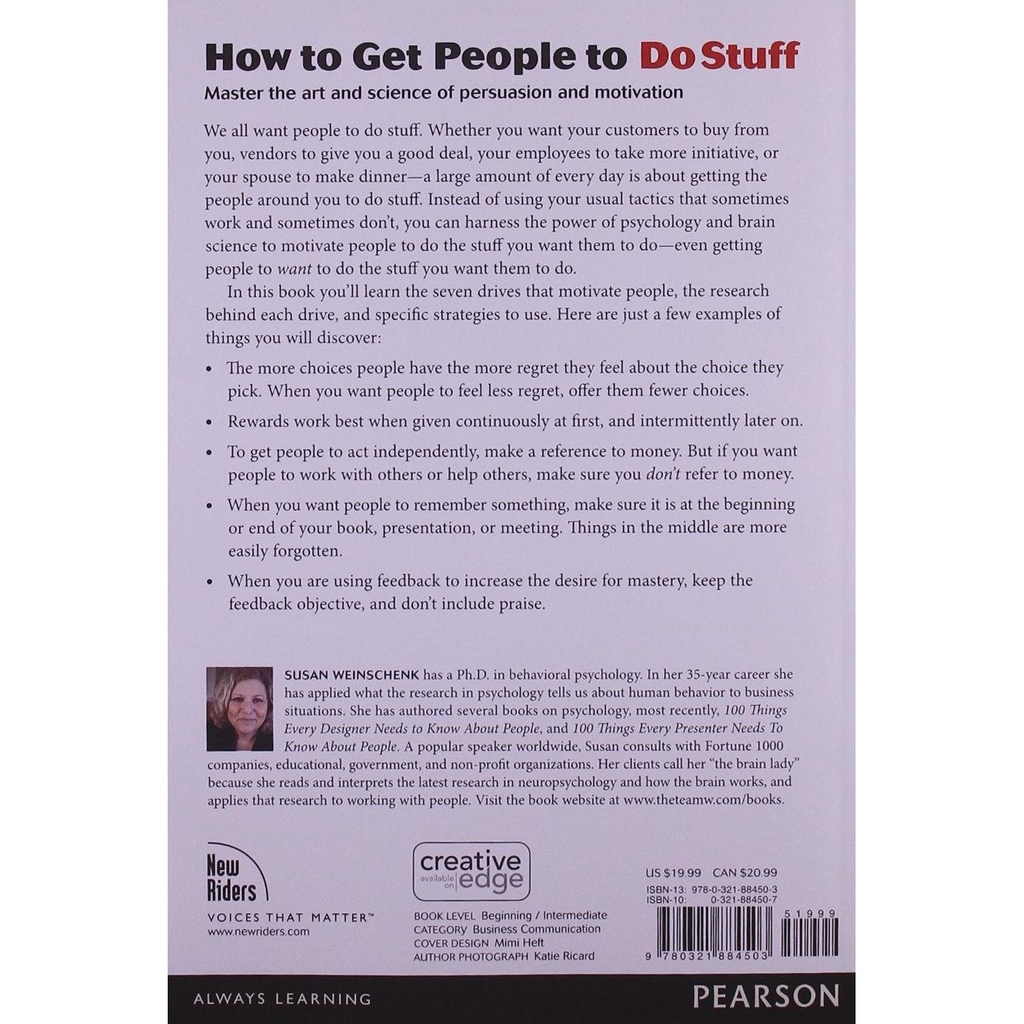 How to Get People to Do Stuff: Master the art and science of persuasion and motivation