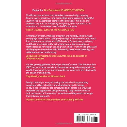 Change by Design: How Design Thinking Transforms Organizations and Inspires Innovation