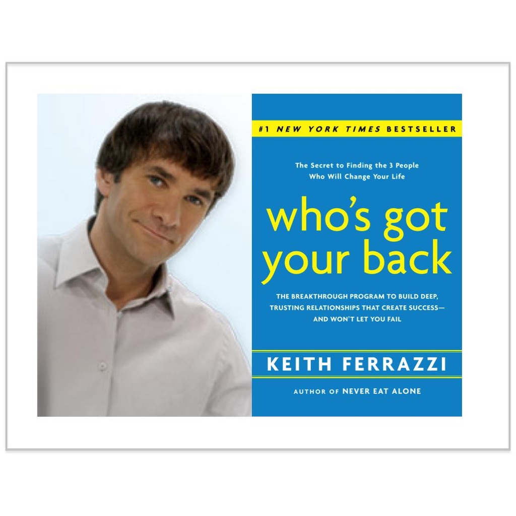 Who's Got Your Back - Keith Ferrazzi