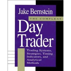 The Compleat Day Trader Trading Systems, Strategies, Timing Indicators and Analytical Methods