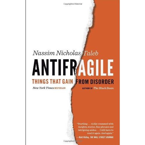 Antifragile: Things That Gain from Disorder