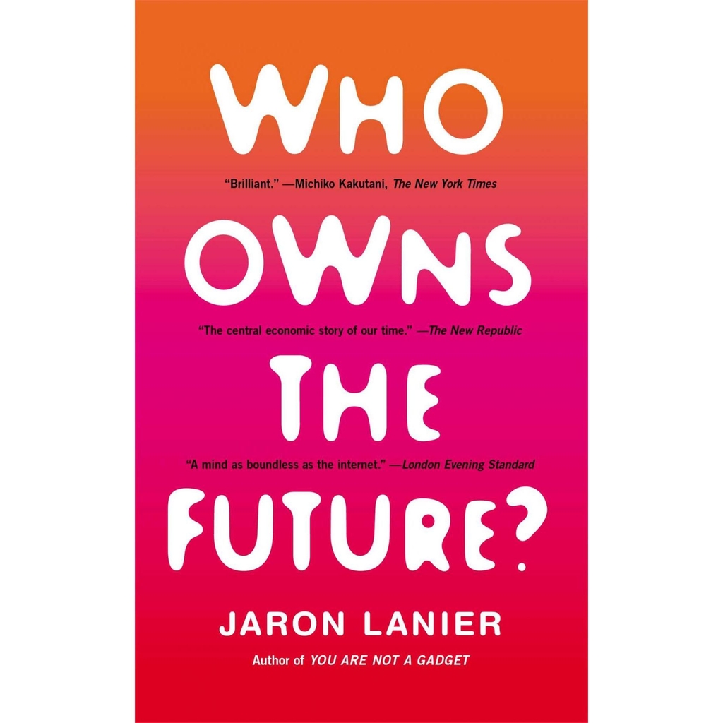 Who Owns the Future?