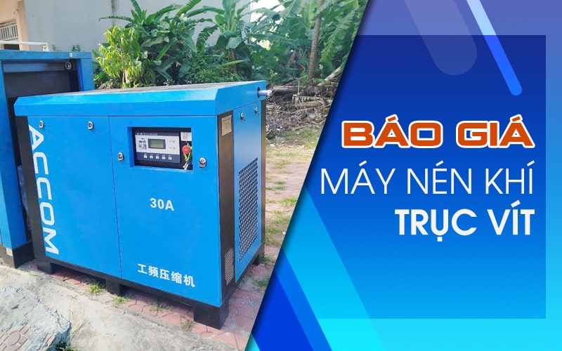 Báo Giá Máy Nén Khí Trục Vít Trung Quốc Mới Nhất