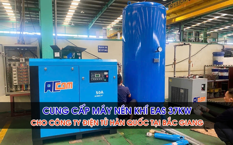 Cung Cấp Máy Nén Khí EAS 37kW Cho Công Ty Điện Tử Hàn Quốc Tại Bắc Giang
