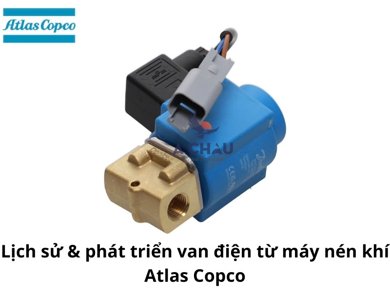 Lịch sử & phát triển van điện từ máy nén khí Atlas Copco