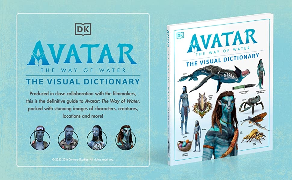 Avatar The Way of Water The Visual Dictionary