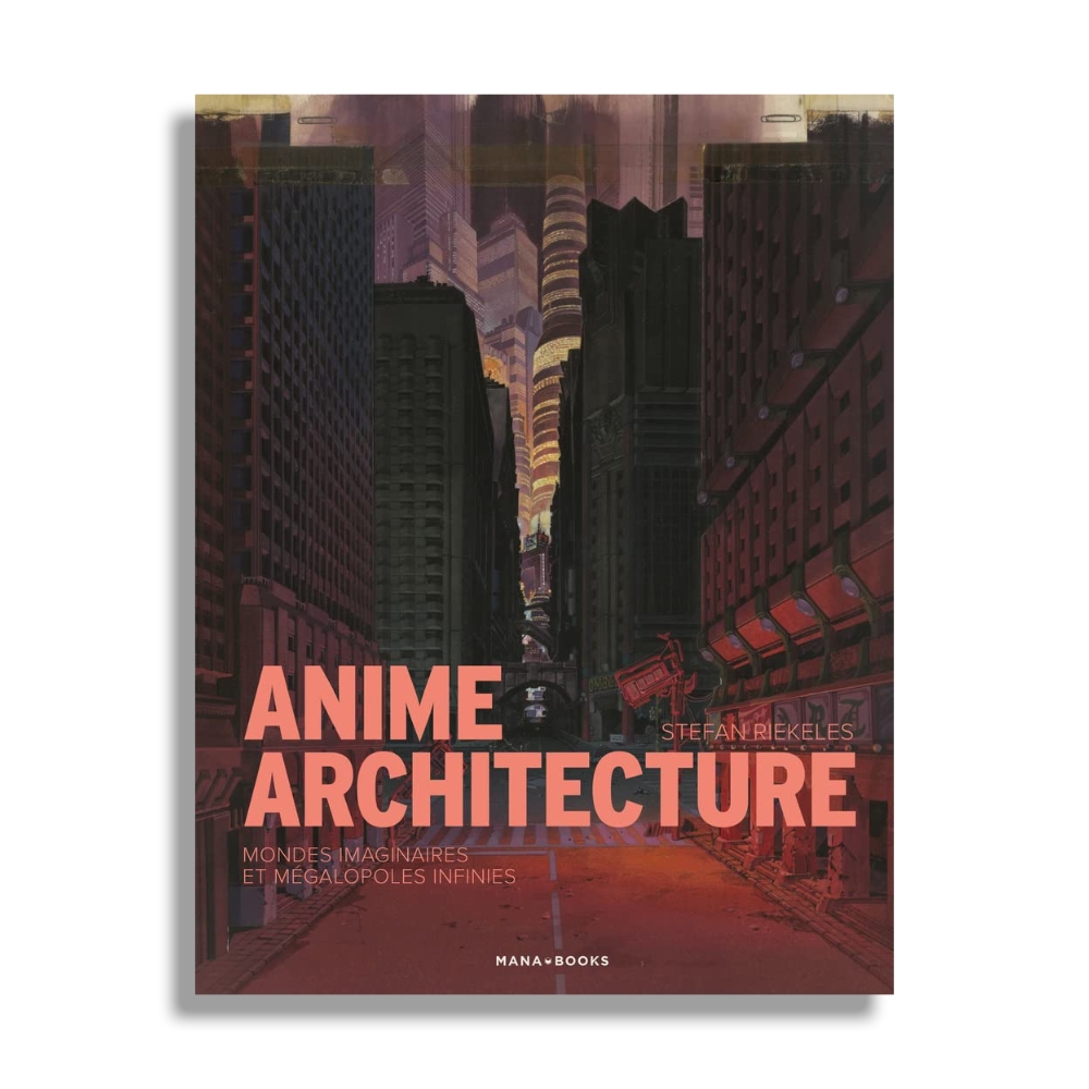 Anime Architecture (French Edition)