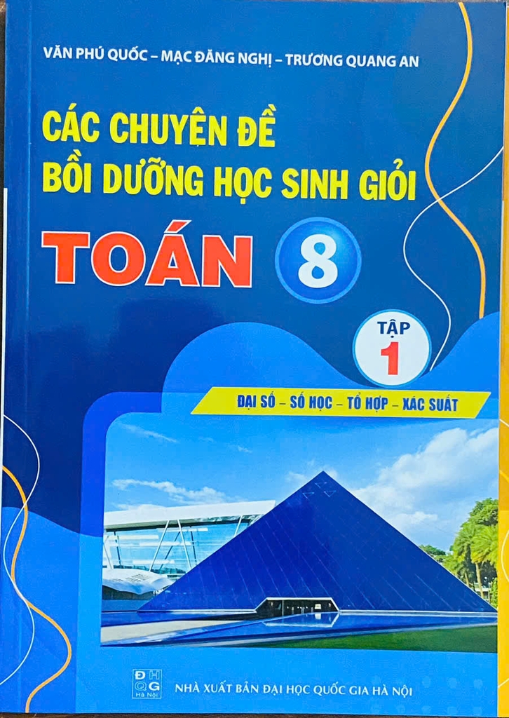 Chuyên đề bồi dưỡng học sinh giỏi toán 8 (bộ 2 cuốn)