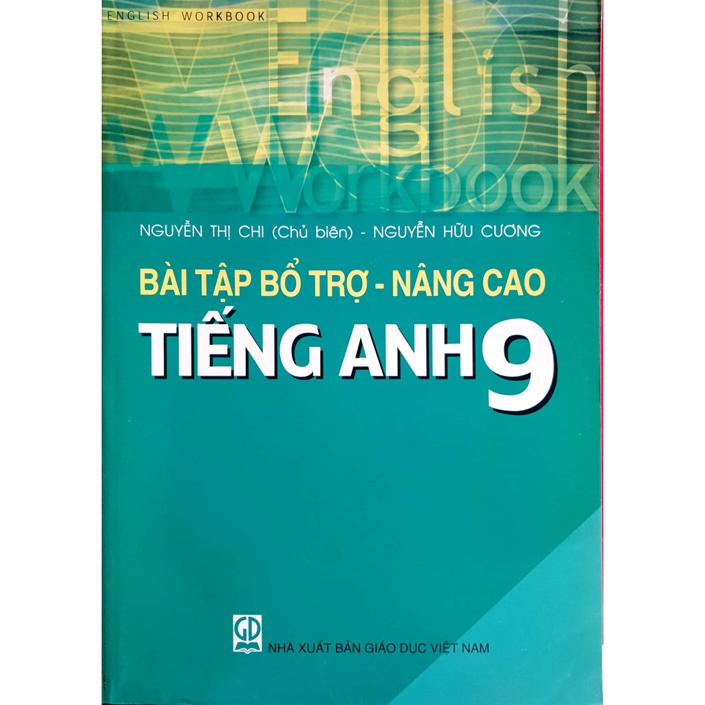 TỔNG HỢP BÀI TẬP TIẾNG ANH LỚP 9 CÓ ĐÁP ÁN CHI TIẾT TỪNG UNIT