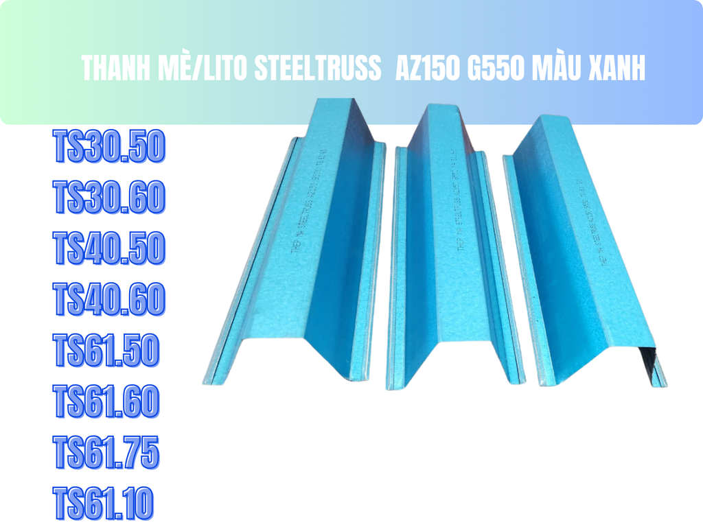 TS61.60-Thanh mè/lito chân mạ nhôm kẽm màu xanh STEELTRUSS az1500 g550 ...