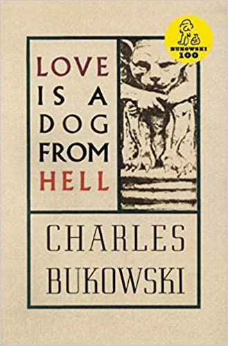Love Is a Dog from Hell: Poems